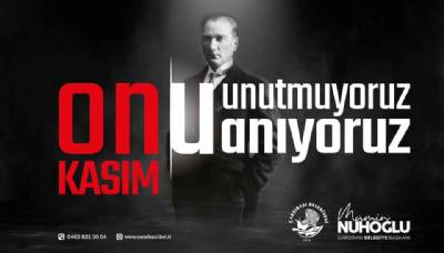Belediye Başkanımız Sayın Mümin NUHOĞLU'ndan 10 Kasım Atatürk'ü Anma Günü Mesajı